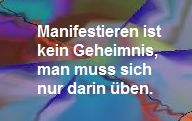 Das Geheimnis der Manifestation