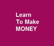Learn To Make Money