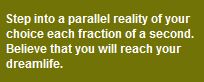 Parallel Reality Steps