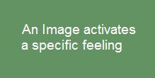 an Image activates a specific feeling