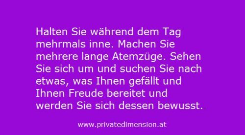 mehrmals tägich lange Atemzüge machen