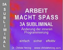 Arbeit macht Spaß Subliminal