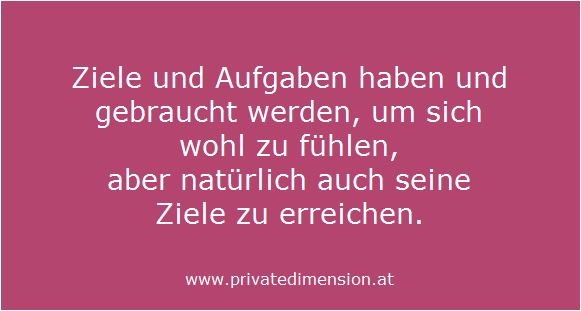 sich wohlfühlen dank Zielen und Aufgaben