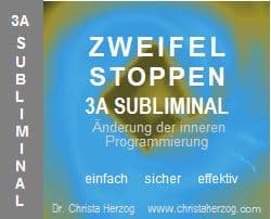 Mit dem Zweifeln aufhören Subliminal