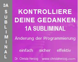 Kontrolliere Geist und Gedanken 1A Subliminal